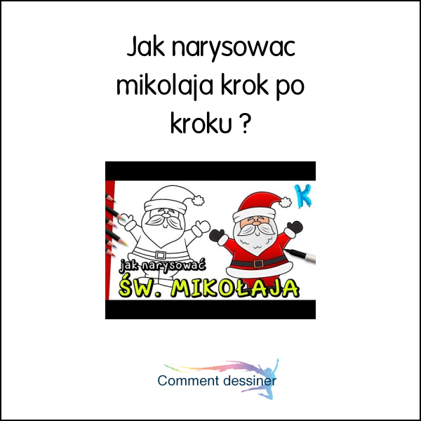 Jak narysować mikołaja krok po kroku